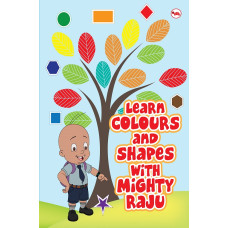 Learn Colours And Shapes With Mighty Raju